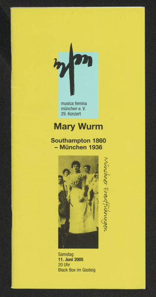 Mary Wurm - "Münchner Erstaufführungen"