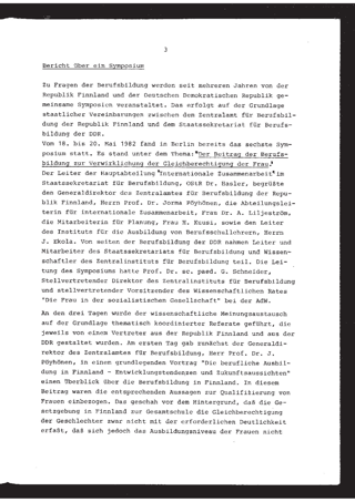 Bericht über das 6. Symposium "Der Beitrag der Berufsbildung zur Verwirklichung der Gleichberechtigung der Frau" in Finnland und der DDR vom 18.-20-5.1982 in Berlin