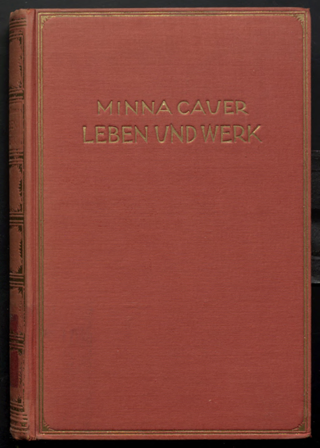 Minna Cauer : Leben und Werk ; dargestellt an Hand ihrer Tagebücher und nachgelassenen Schriften