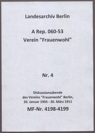 Diskussionsabende des Vereins "Frauenwohl" Berlin, 20. Januar 1903 - 30. März 1911