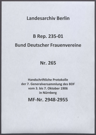 Handschriftliche Protokolle der 7. Generalversammlung des BDF vom 3. bis 7. Oktober 1906 in Nürnberg