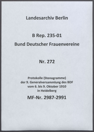 Protokolle (Stenogramme) der 9. Generalversammlung des BDF vom 6. bis 9. Oktober 1910 in Heidelberg 