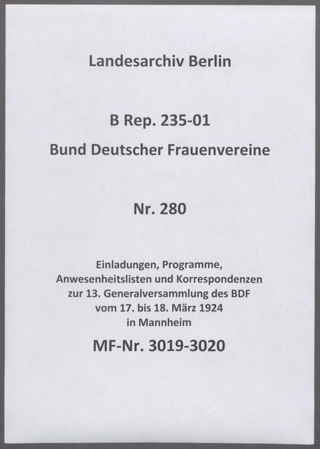 Einladungen, Programme, Anwesenheitslisten und Korrespondenzen zur 13. Generalversammlung des BDF vom 17. bis 18. März 1924 in Mannheim