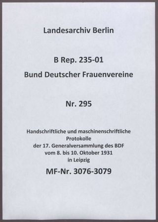 Handschriftliche und maschinenschriftliche Protokolle der 17. Generalversammlung des BDF vom 8. bis 10. Oktober 1931 in Leipzig