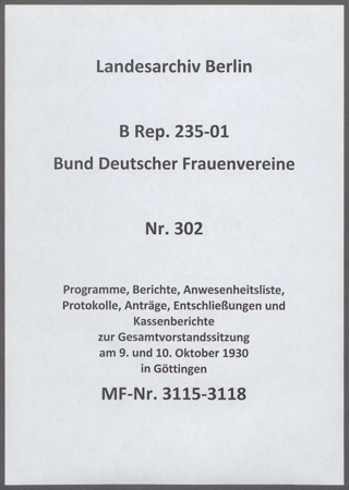 Programme, Berichte, Anwesenheitsliste, Protokolle, Anträge, Entschließungen und Kassenberichte zur Gesamtvorstandssitzung am 9. und 10. Oktober 1930 in Göttingen