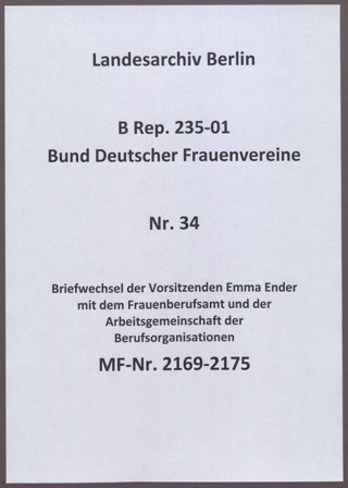 Briefwechsel der Vorsitzenden Emma Ender mit dem Frauenberufsamt und der Arbeitsgemeinschaft der Berufsorganisationen