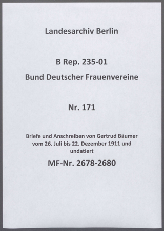 Briefe und Anschreiben von Gertrud Bäumer vom 26. Juli bis 22. Dezember 1911 und undatiert