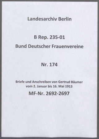 Briefe und Anschreiben von Gertrud Bäumer vom 2. Januar bis 16. Mai 1913