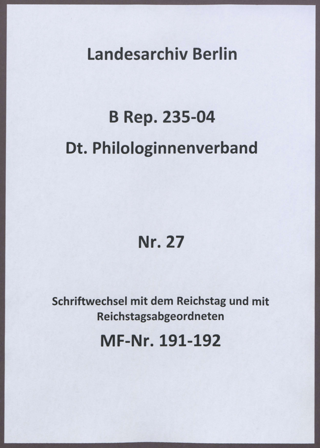 Schriftwechsel mit dem Reichstag und mit Reichstagsabgeordneten