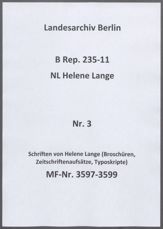 Schriften von Helene Lange (Broschüren, Zeitschriftenaufsätze, Typoskripte)